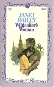 Book cover for "Wildcatter's Woman" by Janet Dailey