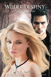 Book cover for "Wilder Destiny" by GK DeRosa