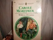 Book cover for "Wildest Dreams" by Carole Mortimer