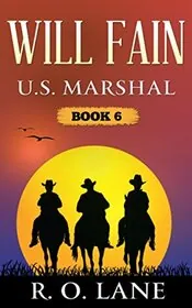 Will Fain, U.S. Marshal, Book 6