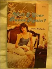 Book cover for "Will I Ever Dance Again?" by Lurlene McDaniel