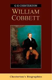 Book cover for "William Cobbett" by Gilbert Keith Chesterton