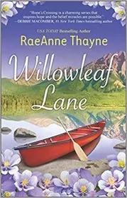 Book cover for "Willowleaf Lane" by RaeAnne Thayne