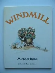 Book cover for "Windmill" by Michael Bond