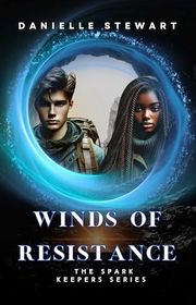 Book cover for "Winds of Resistance" by Danielle Stewart