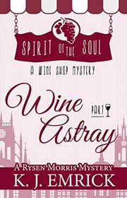 Book cover for "Wine Astray" by KJ Emrick
