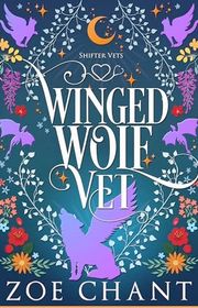 Book cover for "Winged Wolf Vet" by Zoe Chant