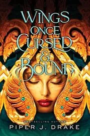 Wings Once Cursed and Bound