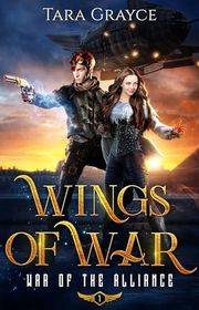 Book cover for "Wings of War" by Tara Grayce