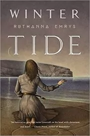 Book cover for "Winter Tide" by Ruthanna Emrys