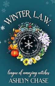 Book cover for "Winter L.A.W." by Ashlyn Chase