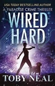 Book cover for "Wired Hard" by Toby Neal