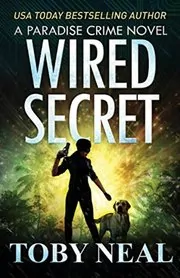 Book cover for "Wired Secret" by Toby Neal