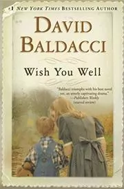 Book cover for "Wish You Well" by David Baldacci