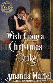 Book cover for "Wish Upon a Christmas Duke" by Aileen Fish
