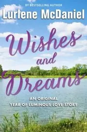 Book cover for "Wishes and Dreams" by Lurlene McDaniel