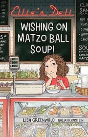 Book cover for "Wishing on Matzo Ball Soup!" by Lisa Greenwald
