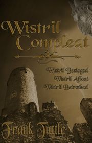 Book cover for "Wistril Compleat" by Frank Tuttle