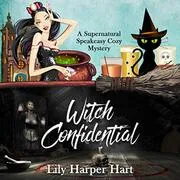 Book cover for "Witch Confidential" by Lily Harper Hart