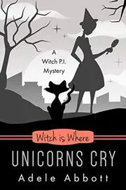 Witch Is Where Unicorns Cry