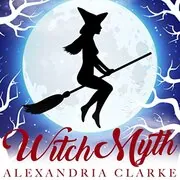 Book cover for "Witch Myth: A Yew Hollow Christmas: The Beginning" by Alexandria Clarke