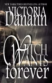 Book cover for "Witch Wants Forever" by Victoria Danann