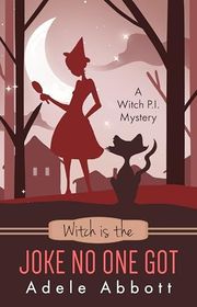 Book cover for "Witch Is The Joke No One Got"