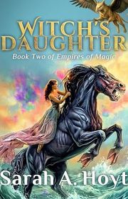 Book cover for "Witch's Daughter" by Sarah A Hoyt