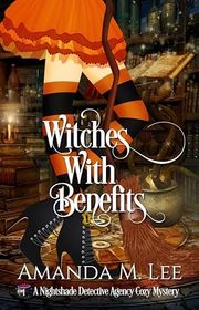 Book cover for "Witches With Benefits" by Amanda M Lee