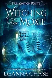 Witching For Moxie
