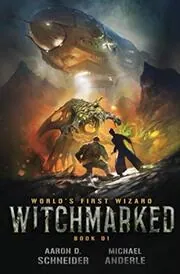 Book cover for "Witchmarked" by Michael Anderle