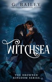 Book cover for "Witchsea" by G Bailey