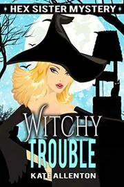 Witchy Trouble