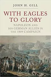 Book cover for "With Eagles to Glory" by John H Gill