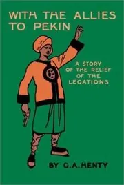 With the Allies to Pekin