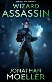 Book cover for "Wizard-Assassin" by Jonathan Moeller