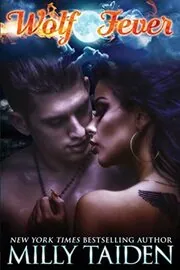 Book cover for "Wolf Fever" by Milly Taiden
