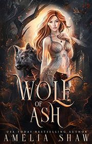 Book cover for "Wolf of Ash" by Amelia Shaw