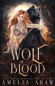 Book cover for "Wolf of Blood" by Amelia Shaw