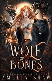 Book cover for "Wolf of Bones" by Amelia Shaw