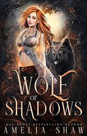 Book cover for "Wolf of Shadows" by Amelia Shaw