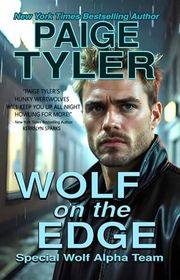 Book cover for "Wolf on the Edge" by Paige Tyler