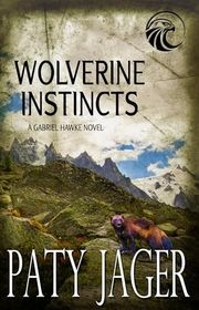 Book cover for "Wolverine Instincts" by Paty Jager