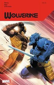 Book cover for "Wolverine Vol. 6" by Benjamin Percy