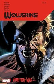 Book cover for "Wolverine Vol. 8: Sabretooth War Part 1" by Benjamin Percy