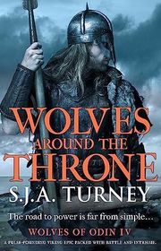 Book cover for "Wolves around the Throne" by Simon S J A Turney