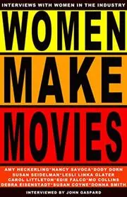 Book cover for "Women Make Movies" by John Gaspard