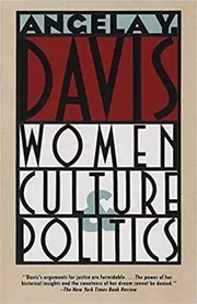 Book cover for "Women, Culture & Politics" by Angela Y. Davis