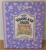 Book cover for "Woodland Tales" by Enid Blyton