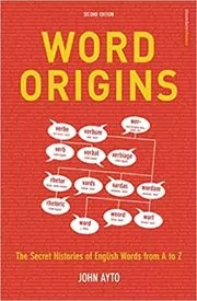 Book cover for "Word Origins" by John Ayto
